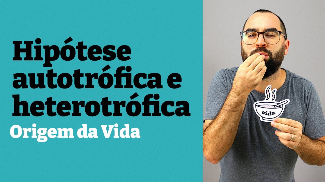 Hip&oacute;tese autotr&oacute;fica e heterotr&oacute;fica - Origem da Vida - Aula 03 - M&oacute;dulo 0 - Prof. Guilherme
