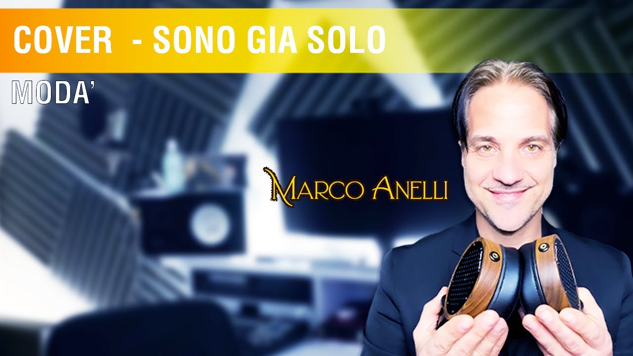 SONO GIA SOLO - MODA' - ( COVER MARCO ANELLI )