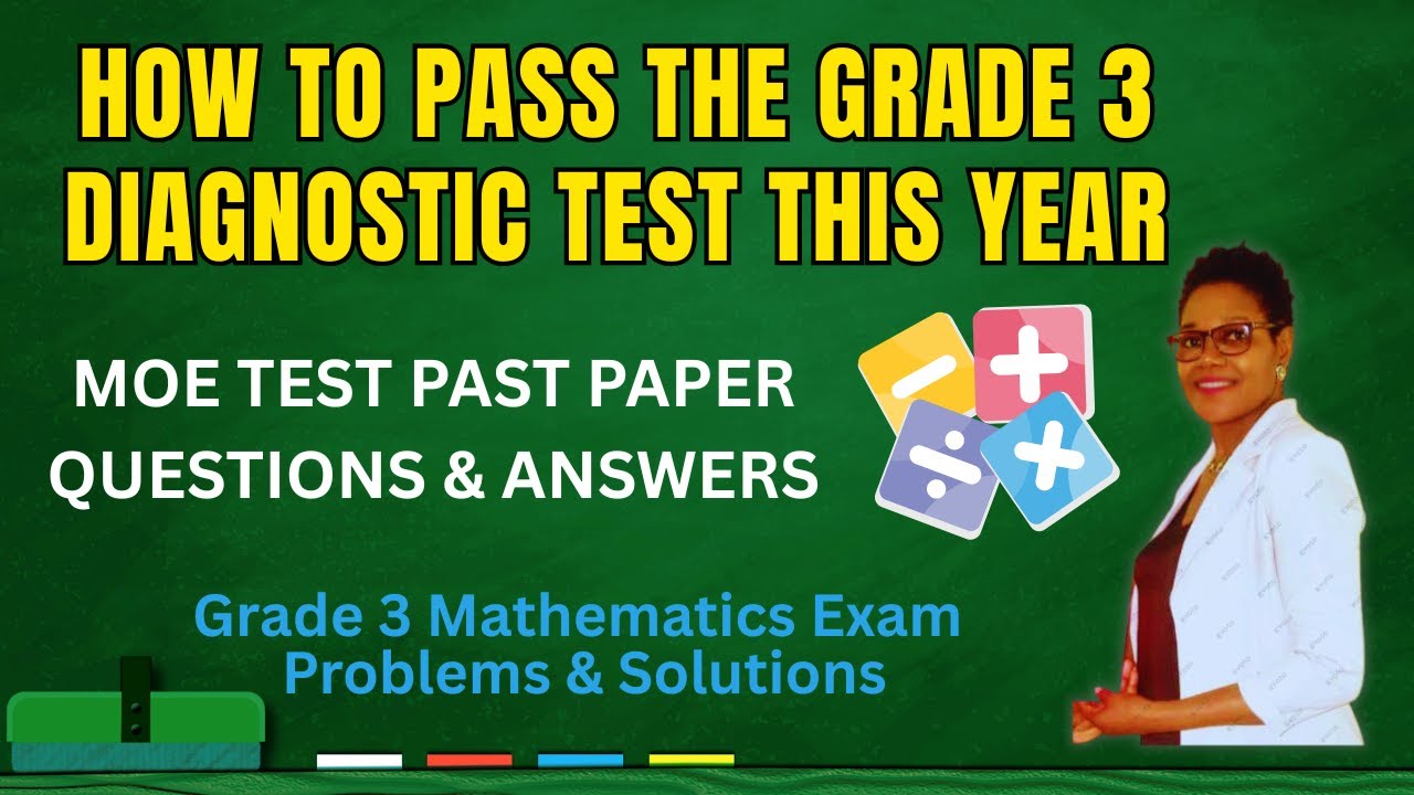 HOW TO PASS THE GRADE 3 MATHEMATICS DIAGNOSTIC TEST THIS YEAR | GR THREE  MOE EXAMS PEP PRACTICE