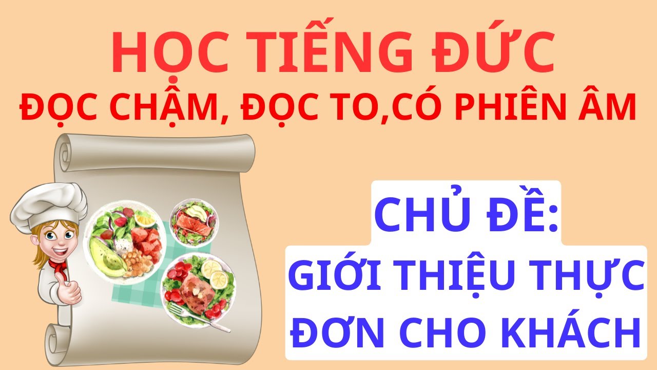 Video 15 Học tiếng Đức giao tiếp chủ đề giới thiệu thực đơn cho khách