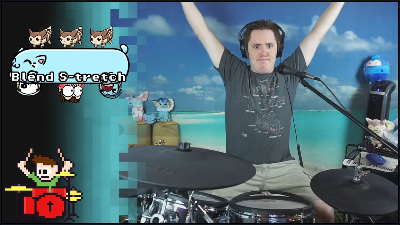 Blend S-tretch On Drums!