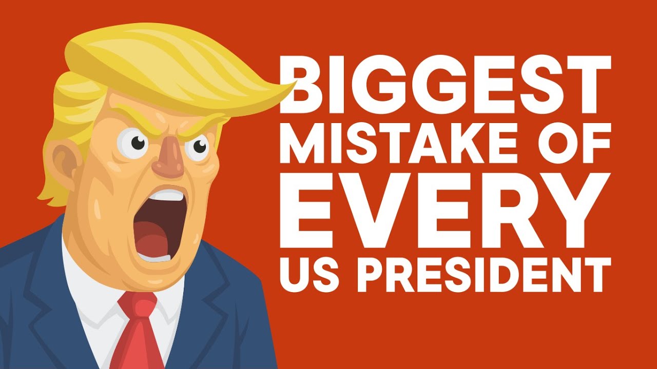 Biggest Mistake of Every US President