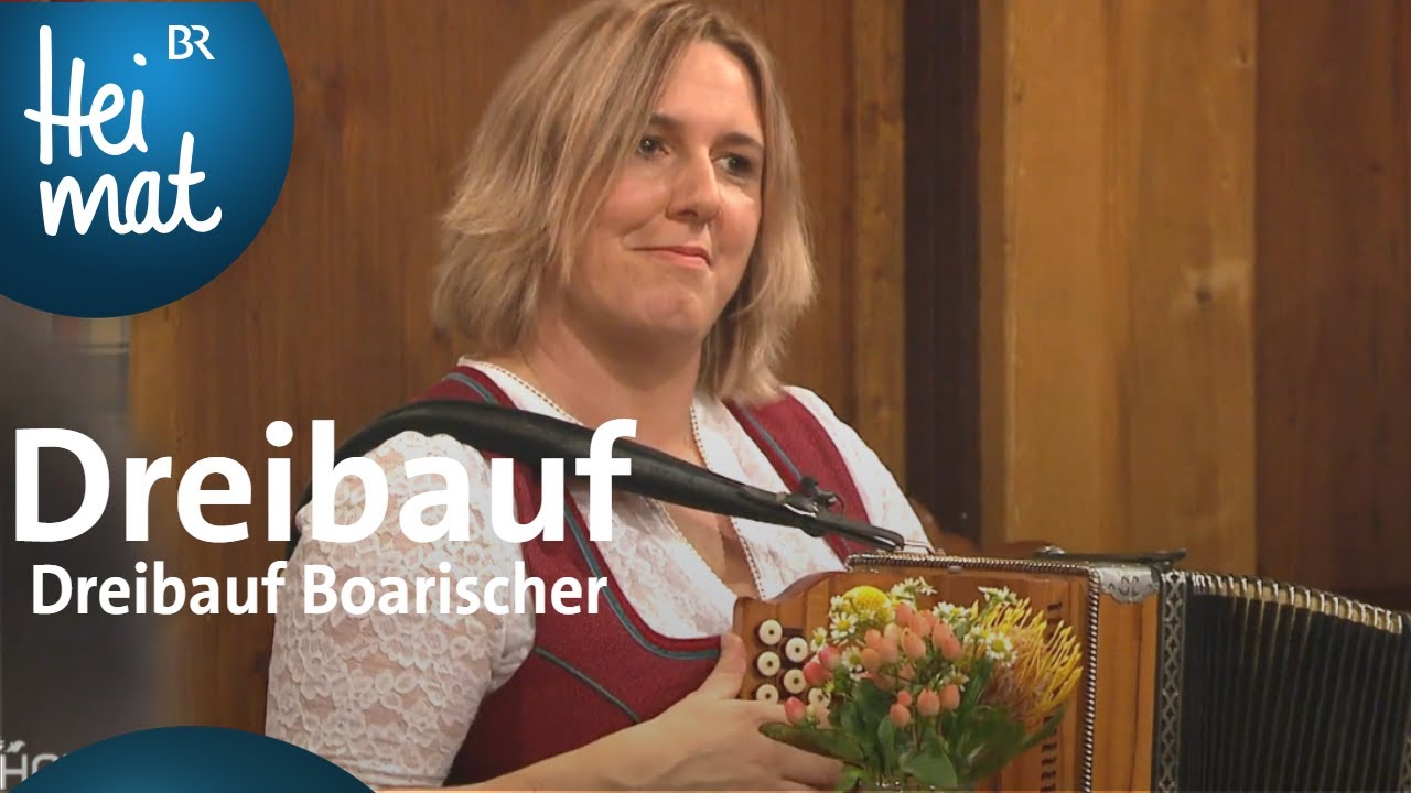 Dreibauf: Dreibauf Boarischer | Wirtshausmusikanten | BR Heimat - die beste Volksmusik