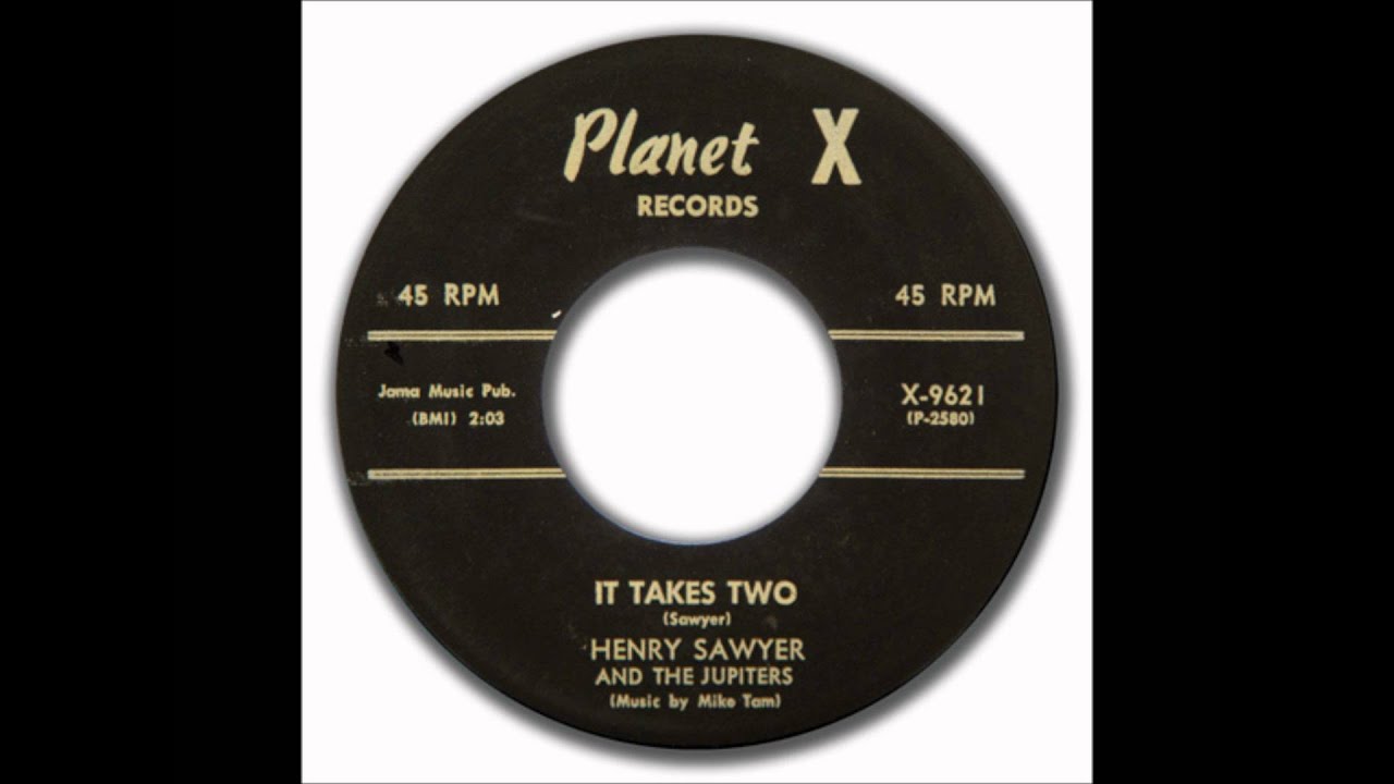 HENRY SAWYER & THE JUPITERS - IT TAKES TWO (BW) I WANT - PLANET X 9621 - 1957