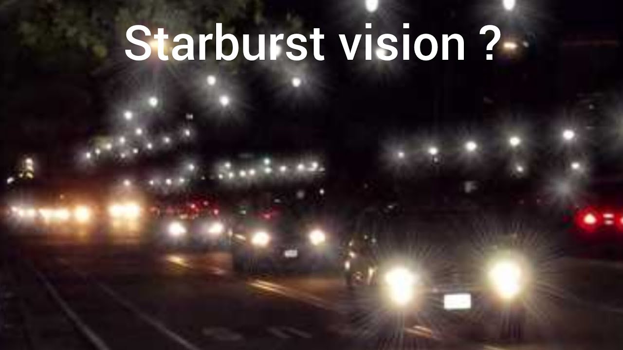 Starburst vision after lasik eye surgery ? halos and glare vision after laser eye surgery ?