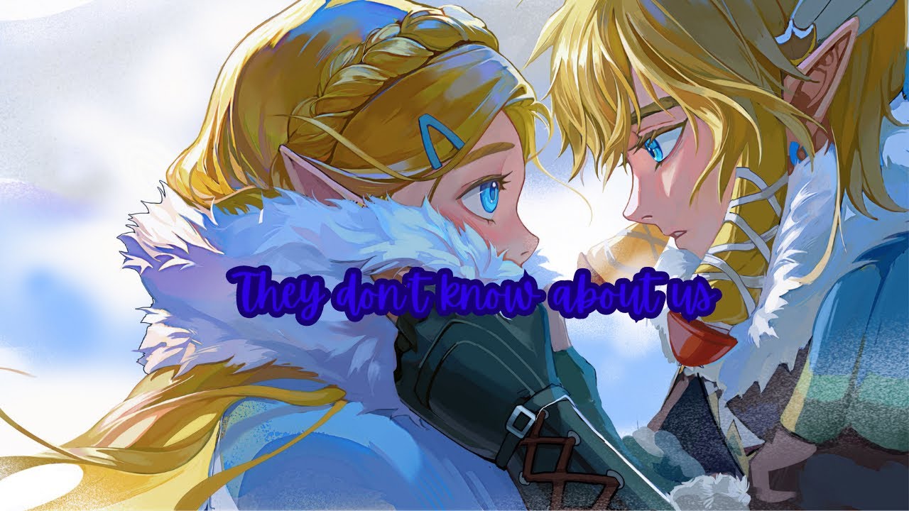 They don’t know about us || zelink