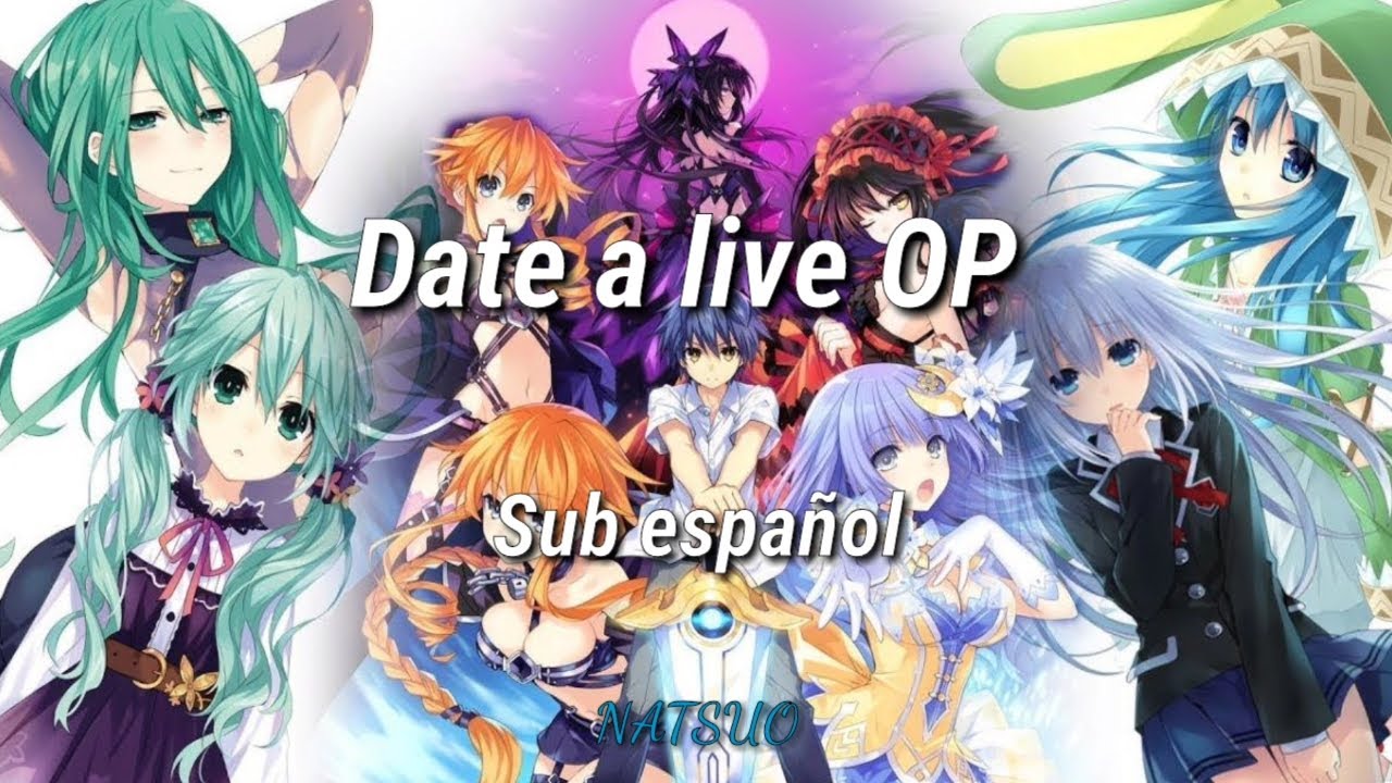 Date A Live Op 1; Sub español