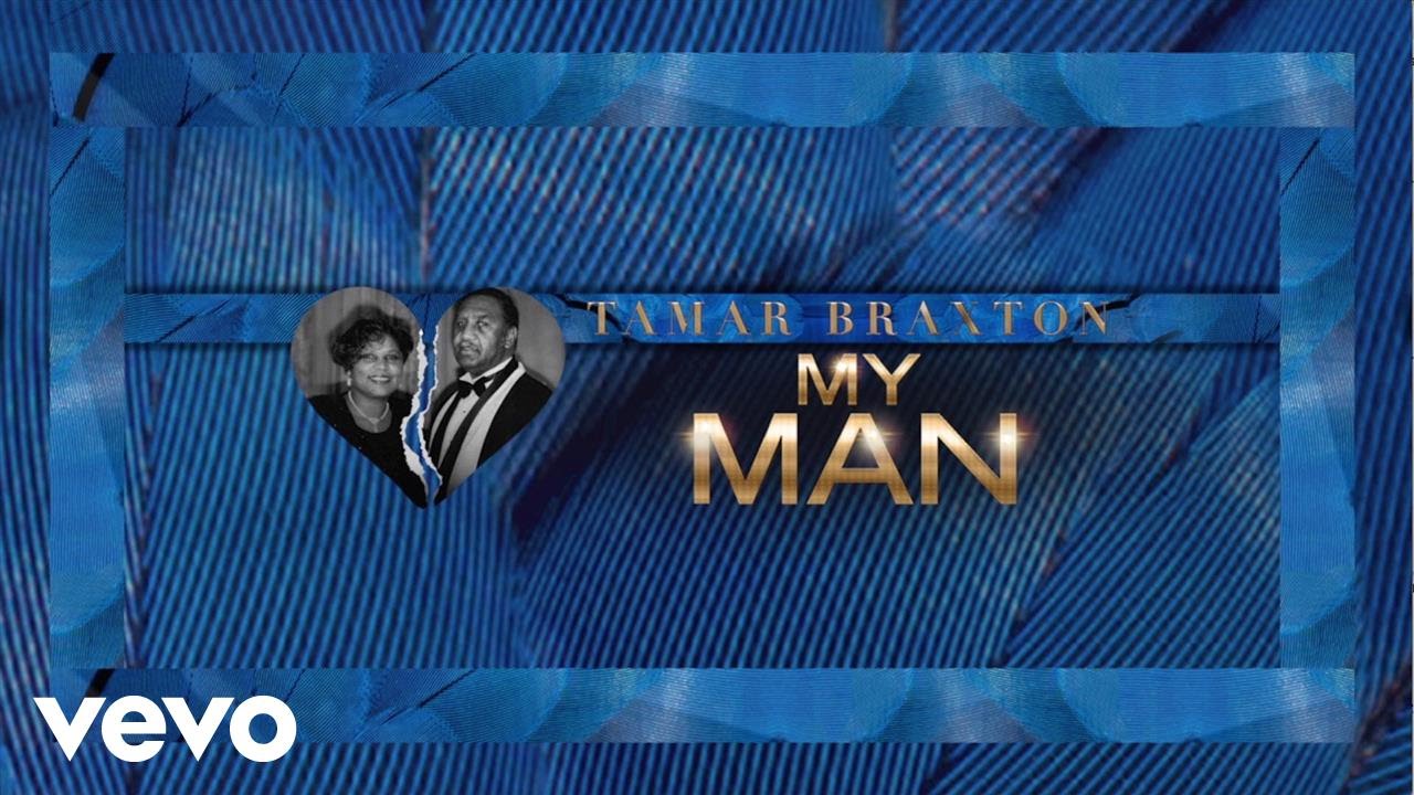 Tamar Braxton - My Man (Audio)