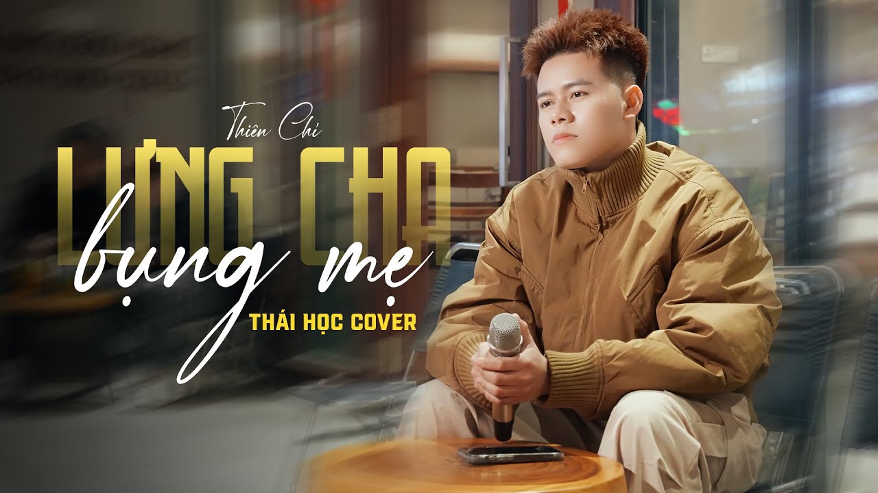 Lưng Cha Bụng Mẹ - Thiên Chí || Thái Học (Cover) - Mẹ nhà ta khốn khó khi xưa ...