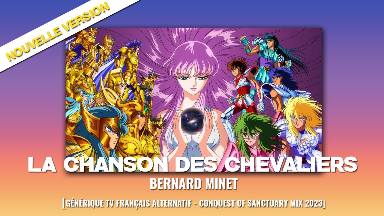 La chanson des Chevaliers - Bernard Minet [Générique tv français alt. |  Mix 2023]
