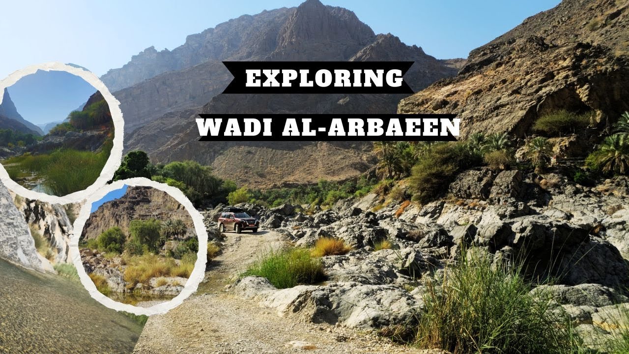 Wadi Al-Arbaeen وادي العربيين