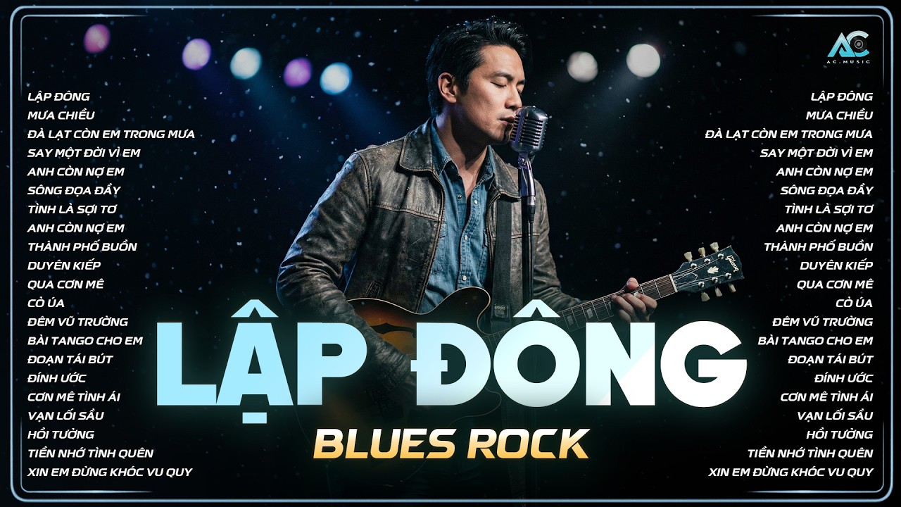 LẬP ĐÔNG - RÔ TI | TUYỂN TẬP BLUES ROCK BUỒN HOT TIKTOK 2026 | TRỜI VỘI LÀM GIÓ LẬP ĐÔNG LÁ KIA...