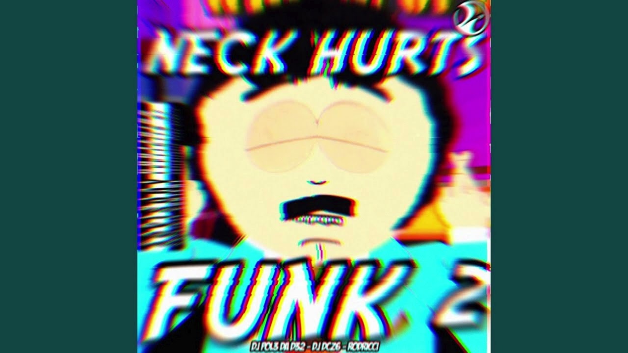 NECK HURTS FUNK 2 REMIX (REVERB + SLOWED)