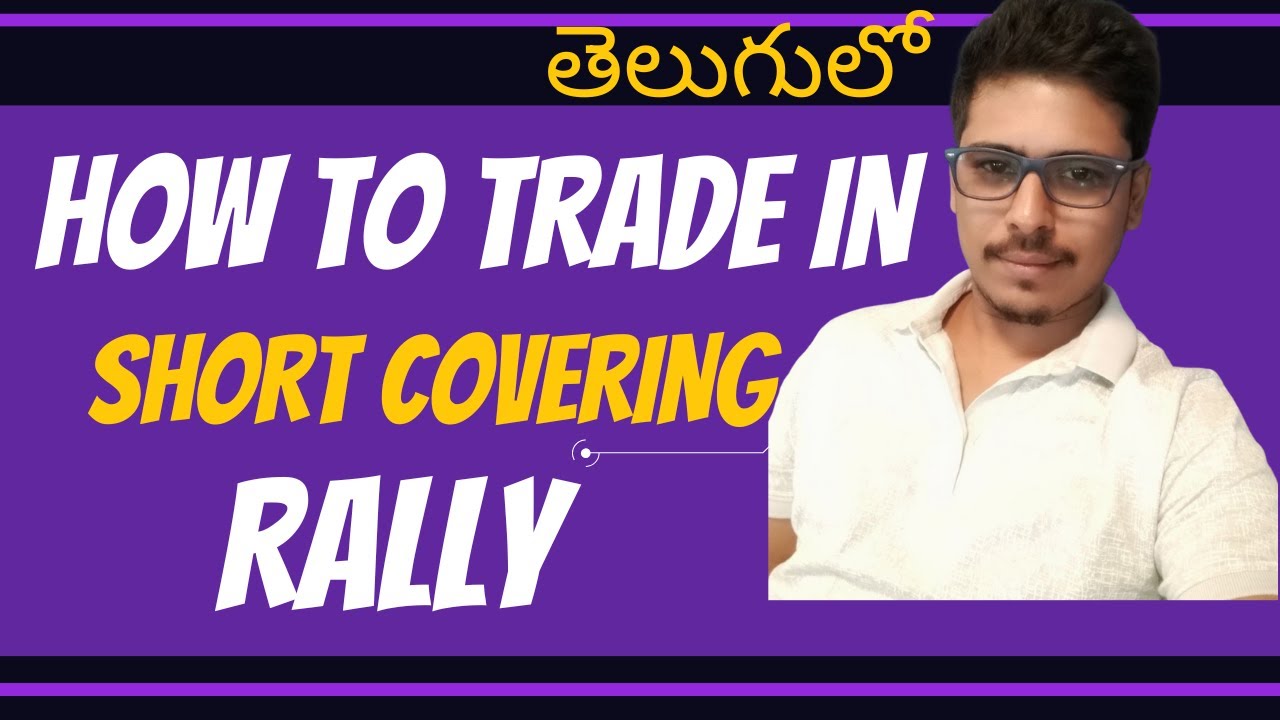 How to Trade in Short Covering Rally || How to Catch big moves in the Market
