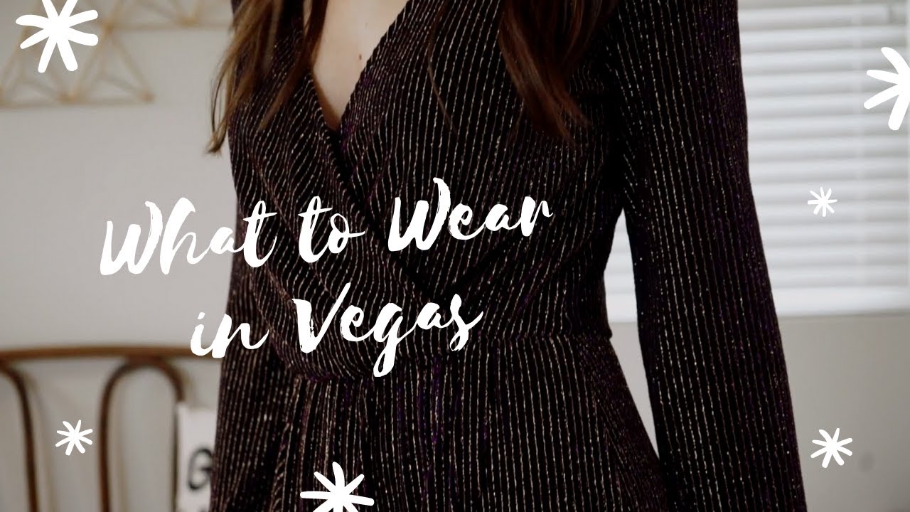 What to Wear in Las Vegas - Vegas Outfit Ideas