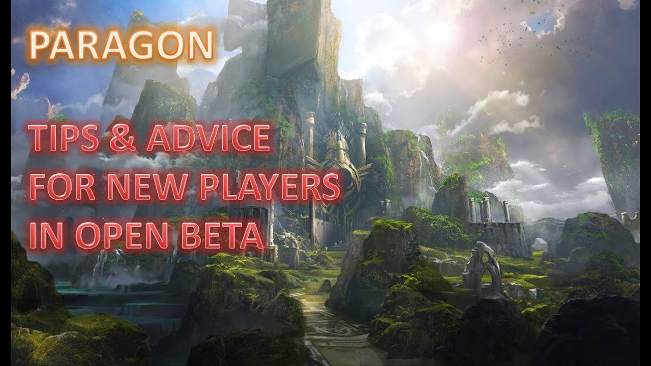 Paragon Tips - Advice for New Paragon Players