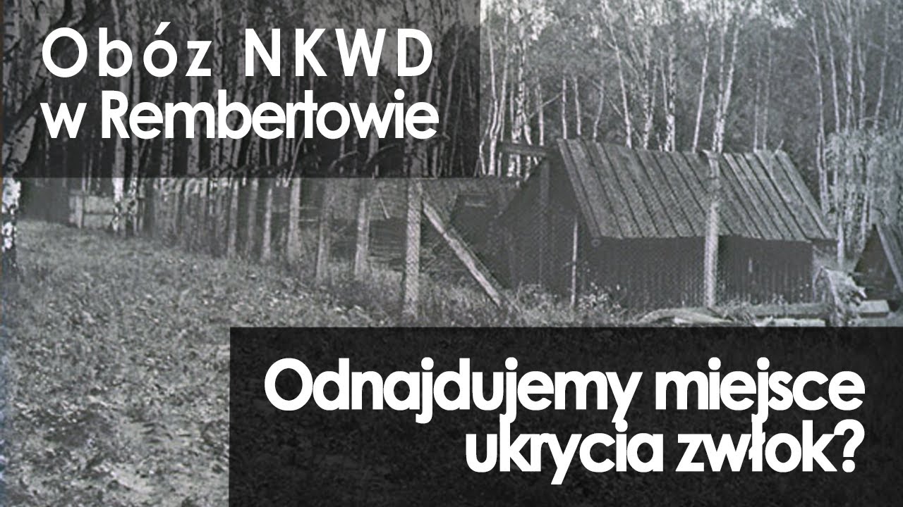 #33 Obóz NKWD w Rembertowie. Odnajdujemy miejsce ukrycia zwłok?