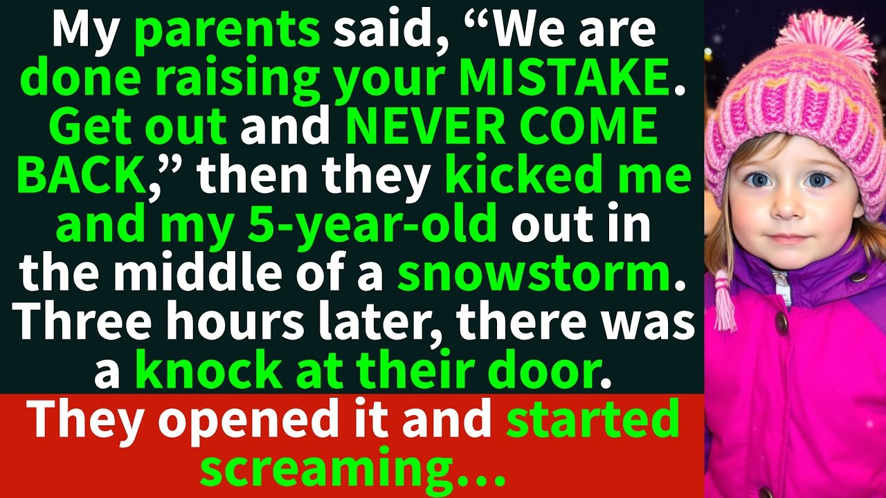 My parents said, “We are done raising your MISTAKE. Get out and NEVER COME BACK”