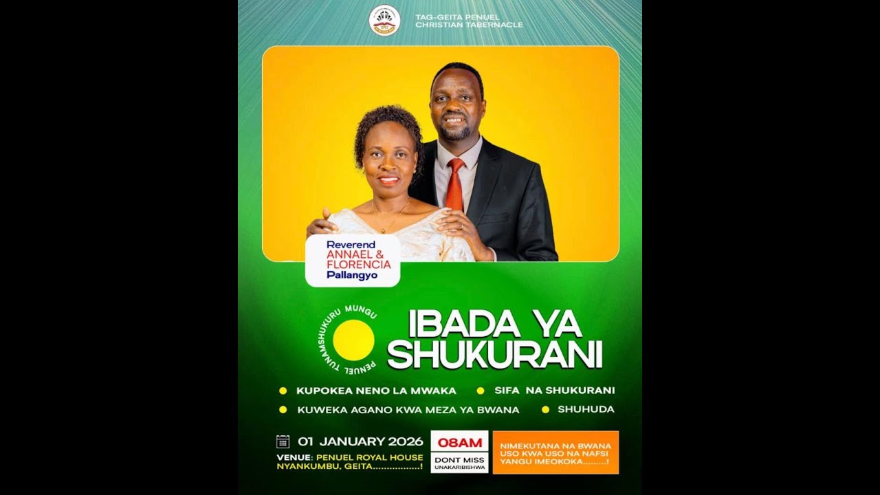 TAG PENUEL: IBADA YA SHUKRANI MWAKA MPYA 2026 REV ANNAEL G. PALLANGYO