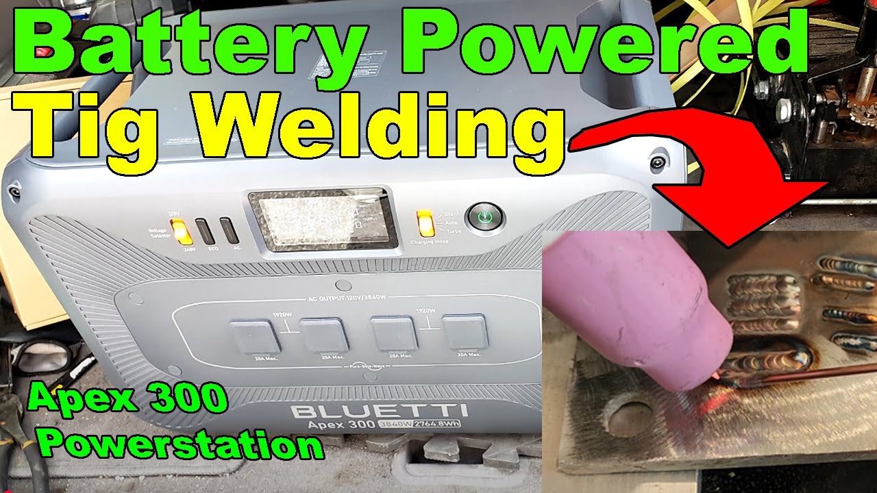 Tig Welding with a Bluetti Apex 300 Powerstation