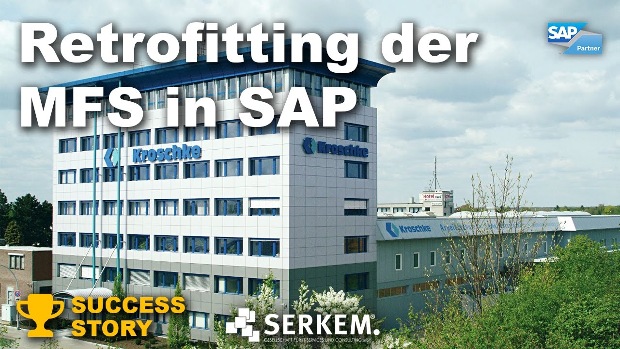 SERKEM -  Retrofit der MFS in SAP bei Kroschke