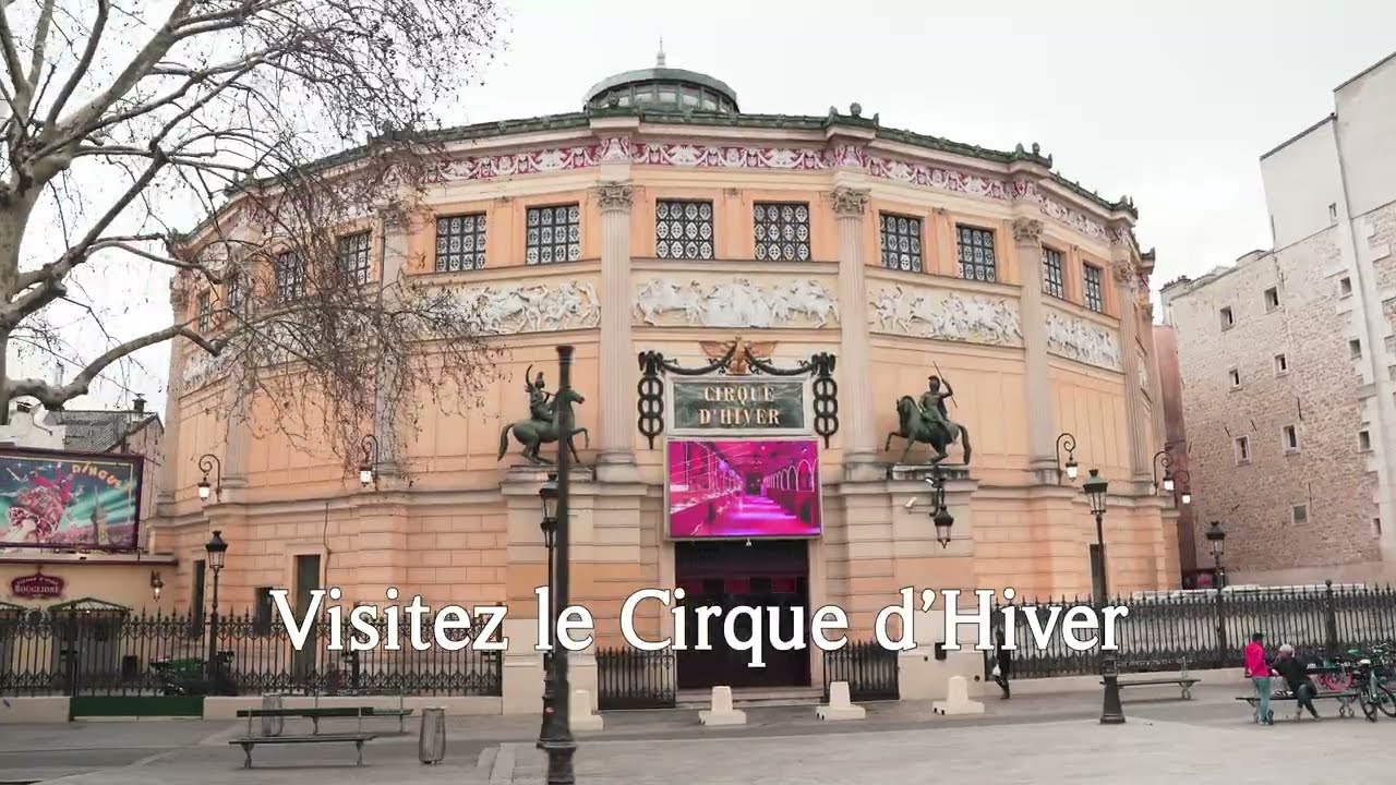 Visitez le Cirque d'Hiver Bouglione