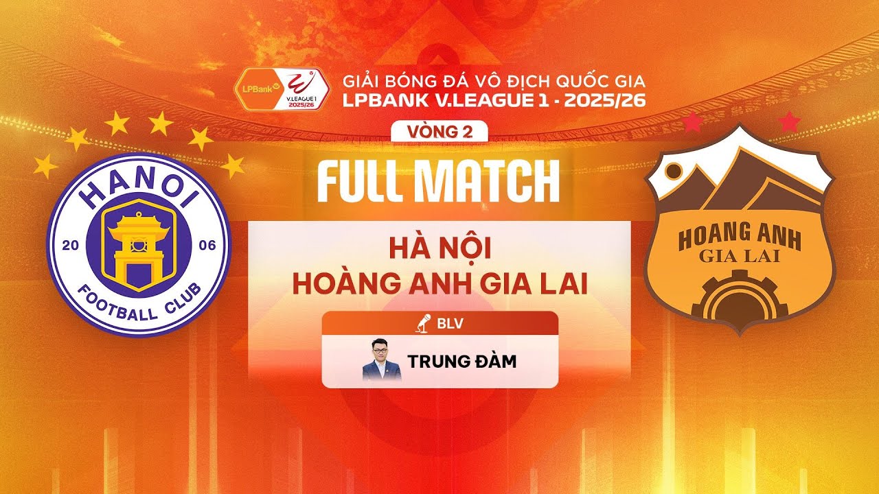 🔴HÀ NỘI - HOÀNG ANH GIA LAI | LPBANK V.LEAGUE 1 - 2025/26