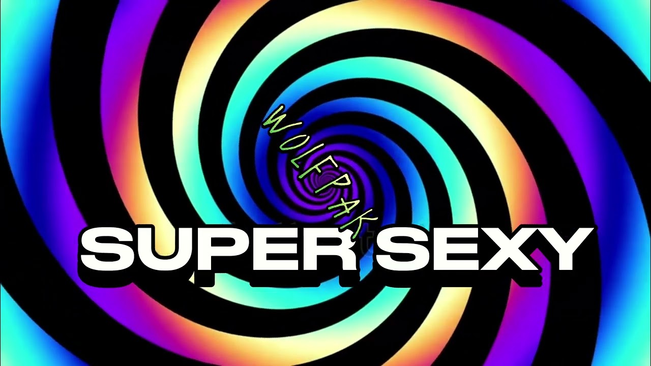 Bizzy Wolf (WOLFPAK) - Super Sexy