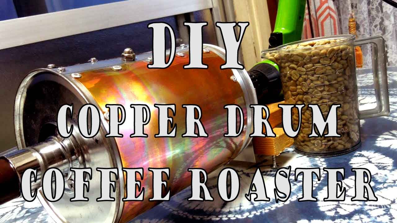 DIY Coffee Roaster (Copper Drum)