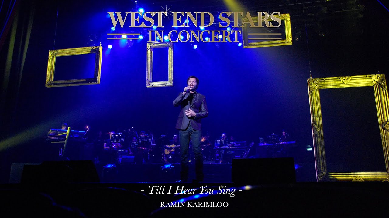 Till I Hear You Sing | Ramin Karimloo | West End Stars In Concert