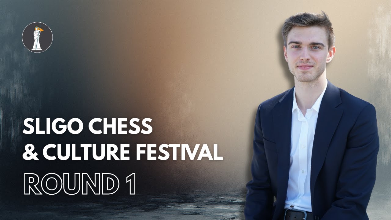 Road to 2600 | Sligo Chess Festival Round 1 Recap