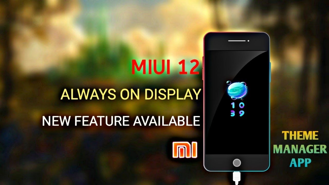 MIUI 12 Theme App - Change Always on Display Screen