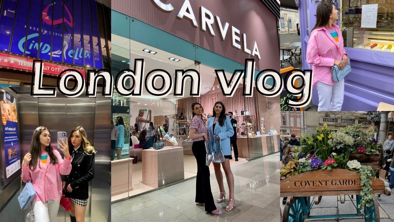 LONDON VLOG | Carvela fashion event, Cinderella musical, Covent Garden
