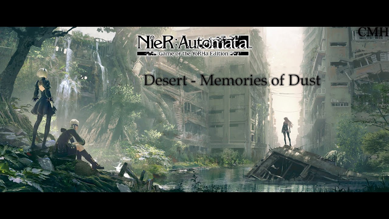 NieR: Automata Theme (Desert -  Memories Of Dust).