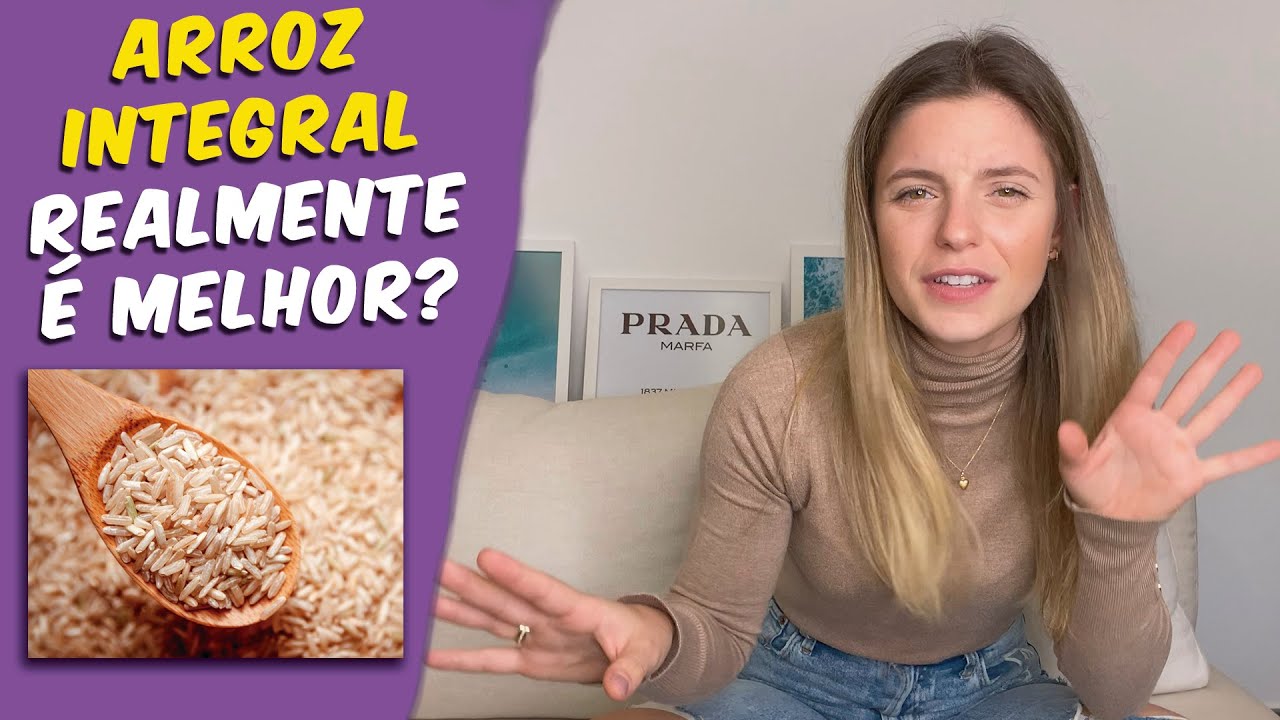 ARROZ INTEGRAL É MELHOR QUE O BRANCO? DICAS PARA ARROZ INTEGRAL GOSTOSO