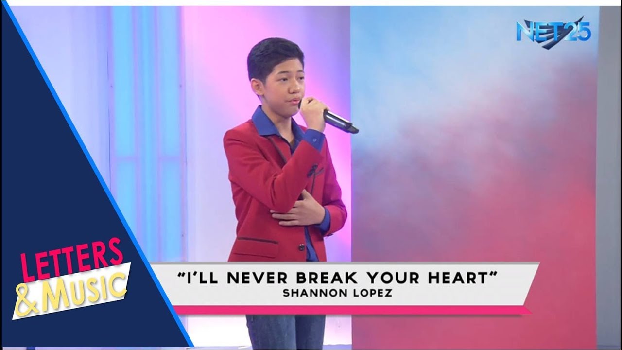 SHANNON LOPEZ - I'LL NEVER BREAK YOUR HEART (NET25 LETTERS AND MUSIC)