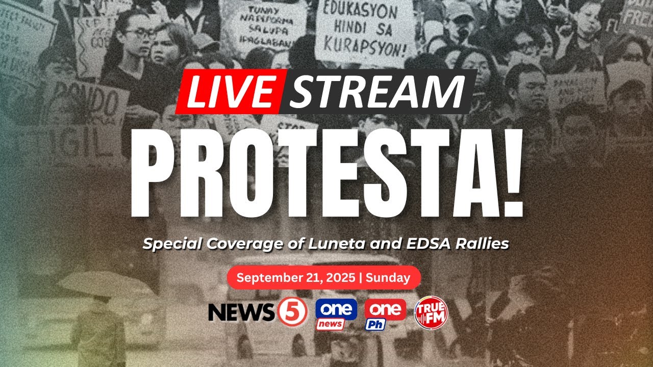 LIVE | PROTESTA! The special coverage of EDSA and Luneta rallies (September 21, 2025)