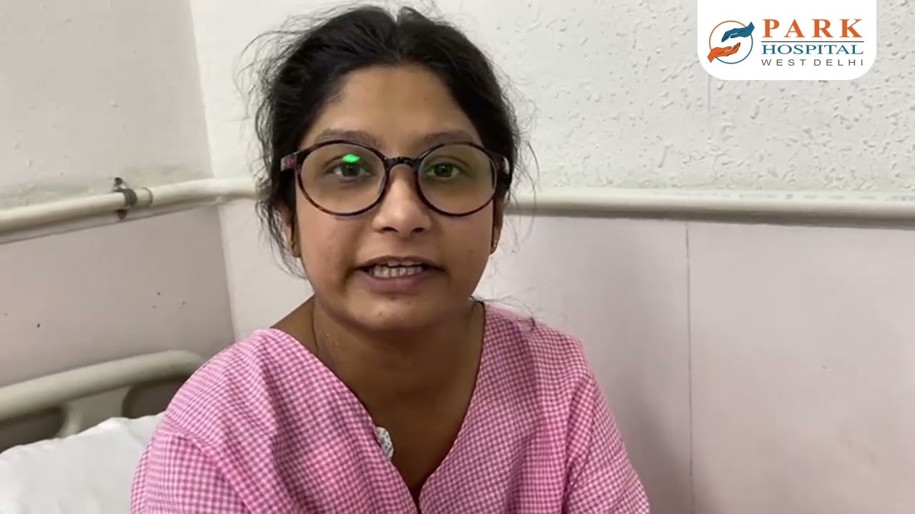 Happy Patient |  Dr. Satender  | Park Hospital West Delhi