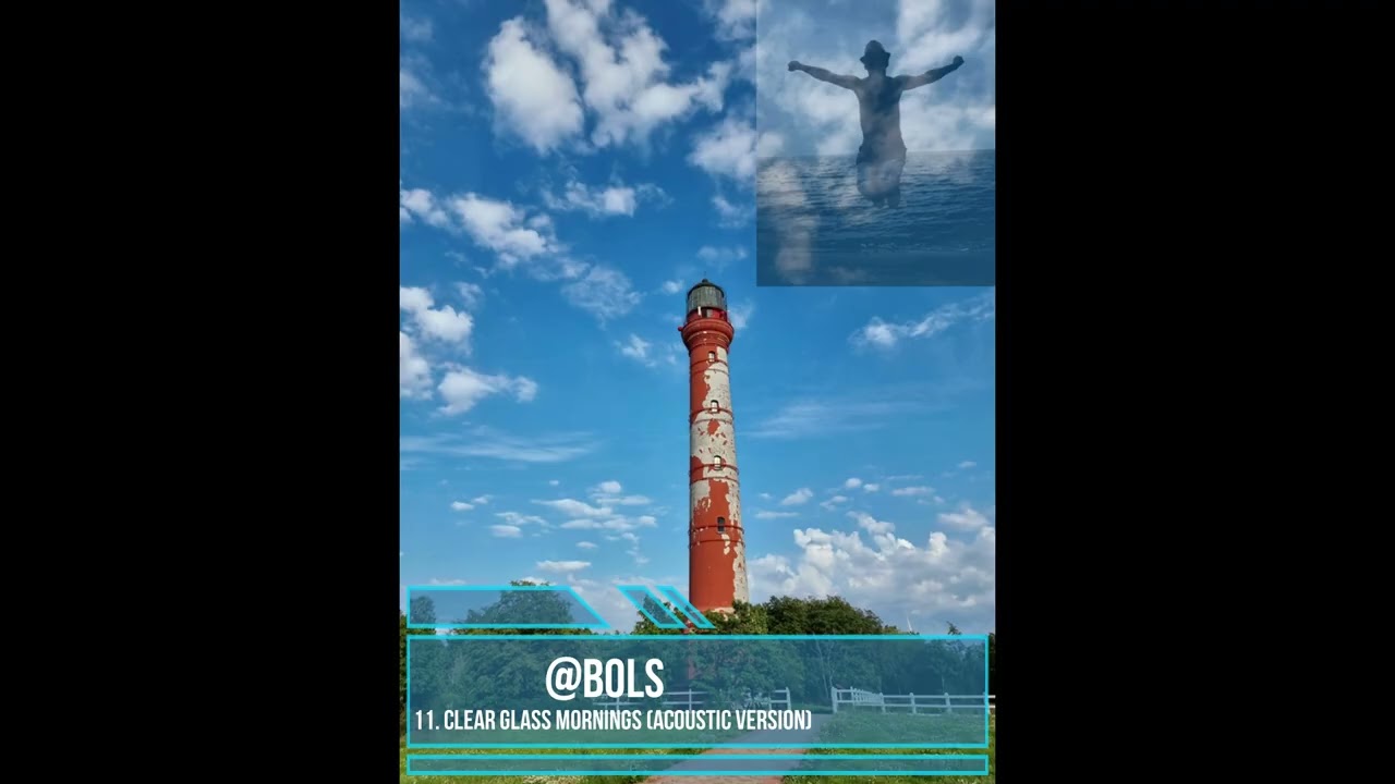 11  @BOLS  Clear glass mornings acoustic version