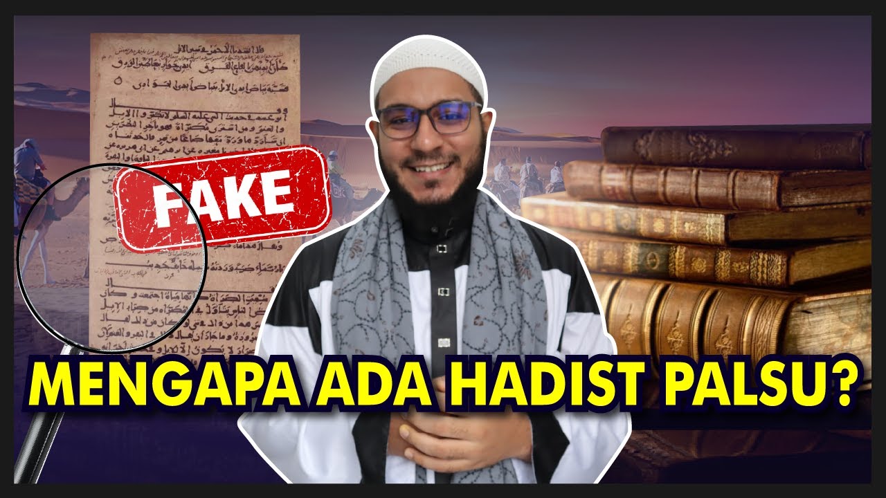Kok Bisa Ada Hadist Palsu? Siapa yang Palsukan? Bagaimana Cara Mengetahui Mana Hadist yang Maudhu?!