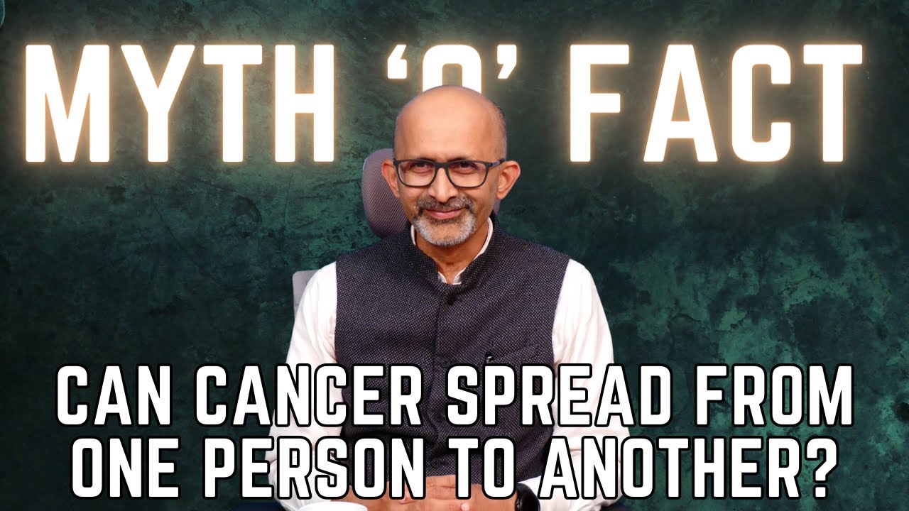 Can cancer spread from one person to another?|  Dr. Sandeep Nayak | Myths 