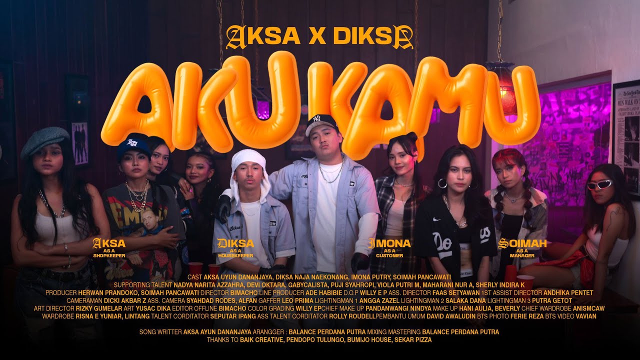 AKU KAMU - AKSA X DIKSA ( OFFICIAL MUSIC VIDEO )