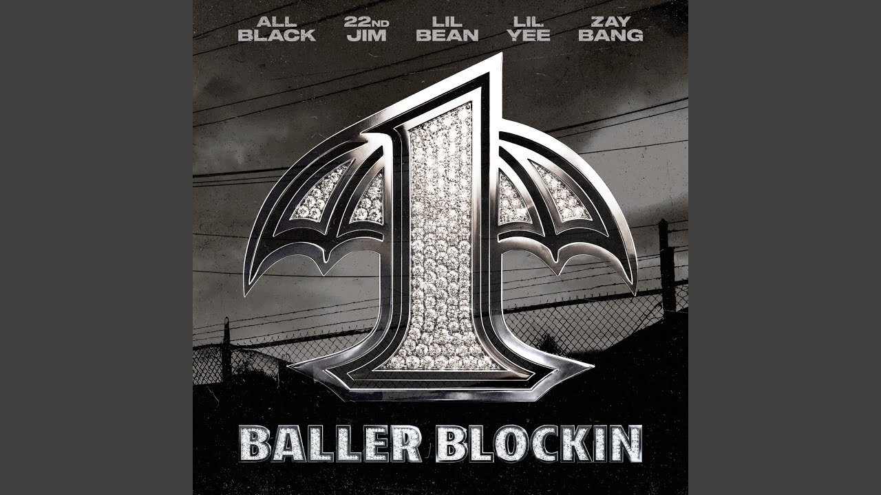 Baller Blockin (feat. ALLBLACK & Zaybang)