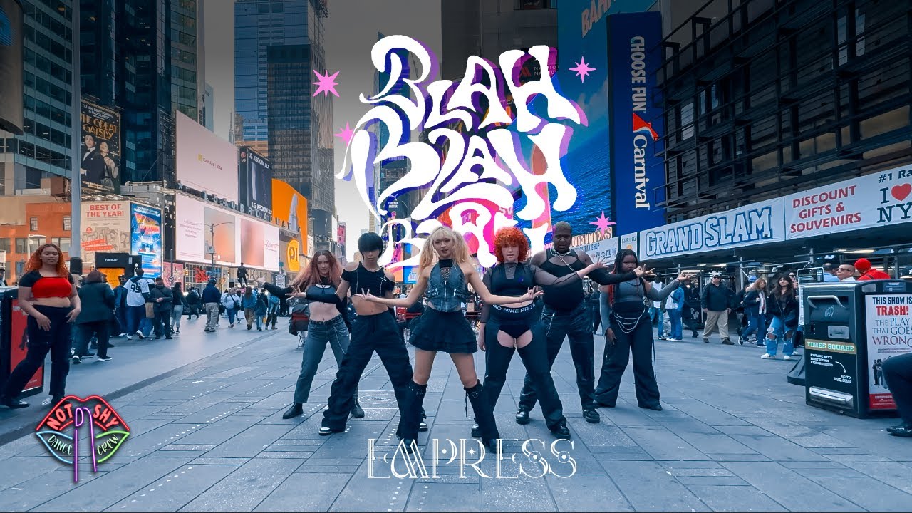[THAI POP IN PUBLIC NYC] EMPRESS (เอ็มเปรส) - BLAH BLAH BLAH Dance Cover by Not Shy Dance Crew