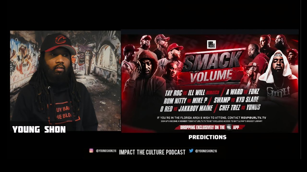 URL Smack Volume 12 Predictions Impact The Culture Podcast Tay Roc vs ILL Will Rematch #BattleRap 