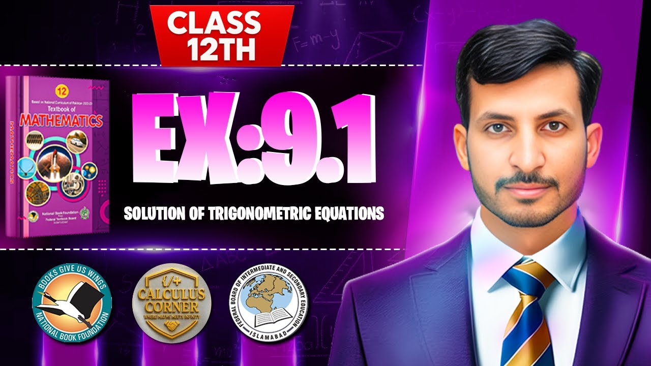 ‎Exercise 9.1 Class 12 maths | Solution Of Trigonometric Equations |NBF New 📖 2025 | Calculus Corner