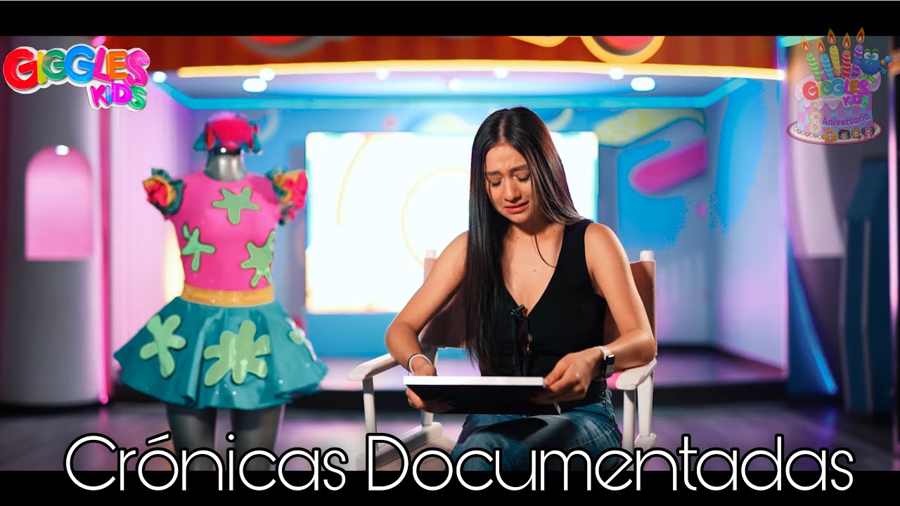 Cr&oacute;nicas Documentadas - Giggles Kids - 8 ANIVERSARIO - LA HISTORIA DETR&Aacute;S