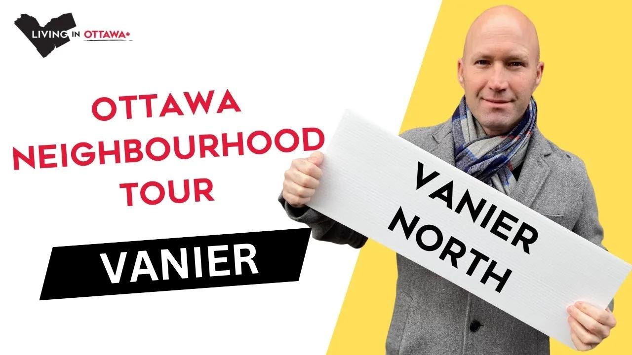 Ottawa Vanier ​North Neighbourhood Tour with Ottawa Real Estate Agent & Ottawa Realtor