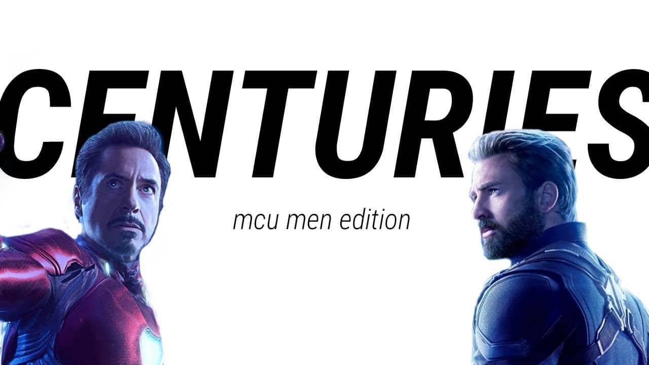 ❝Centuries❞ | MCU MEN EDITION | FULL VER.
