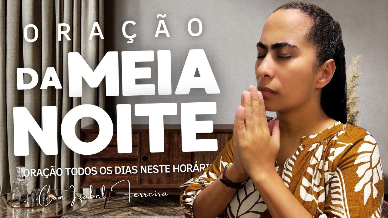 19/03/2026 - ORAÇÃO DA MEIA NOITE COM IZABEL FERREIRA ‪ @Izabel Ferreira